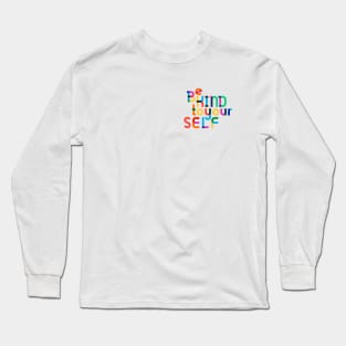 Be Kind To Yourself Long Sleeve T-Shirt